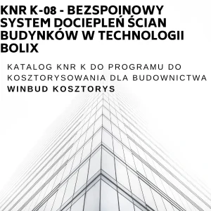 KNR K-08 Bezspoinowy system dociepleń ścian budynków w technologii BOLIX