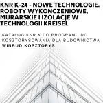 KNR K-24 -Nowe technologie. Roboty wykonczeniowe, murarskie i izolacje w technologii Kreisel (wyd.I 2007r)