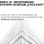KNR K-39 - Bezspoinowe systemy ociepleń ,,ETICS FAST"