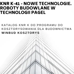 KNR K-41 Nowe technologie. Roboty budowlane w technologii Pagel 